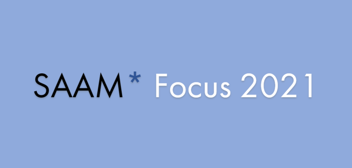 SAAM* Focus 2021